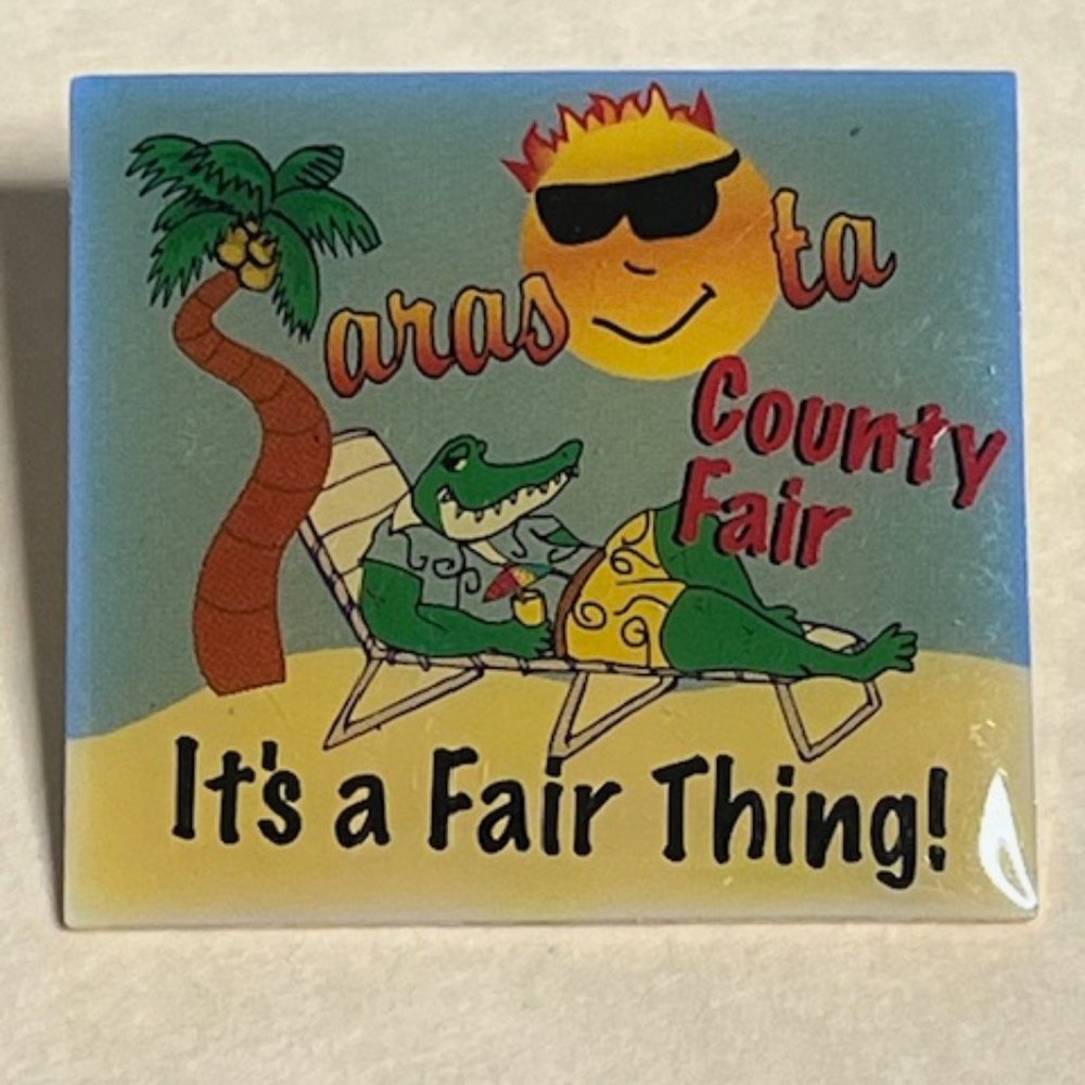 Sarasota Florida County Fair "It's a Fair Thing" Lapel Hat Pin Alligator  1.25"